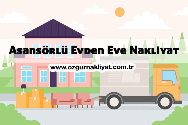 Asansörlü Evden Eve Nakliyat