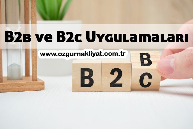 B2B ve B2C Uygulamaları